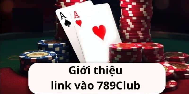 Giới thiệu link 789 club cá cược nhà cái trực tuyến là gì